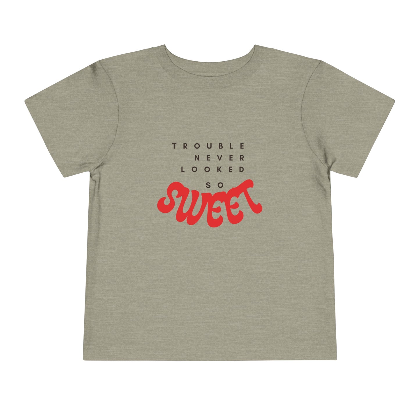 TROUBLE NEVER LOOKED SO SWEET Toddler Short Sleeve Tee