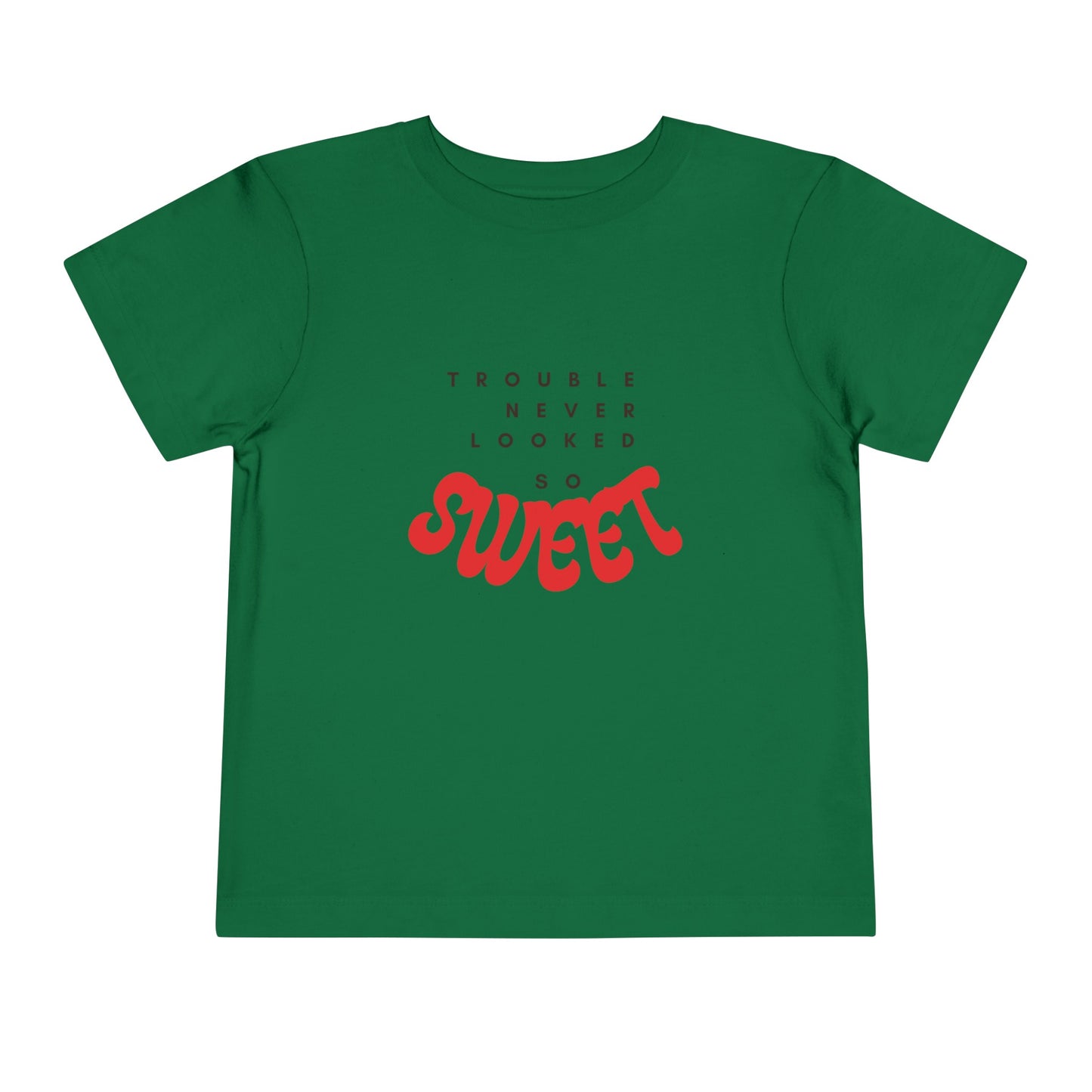 TROUBLE NEVER LOOKED SO SWEET Toddler Short Sleeve Tee