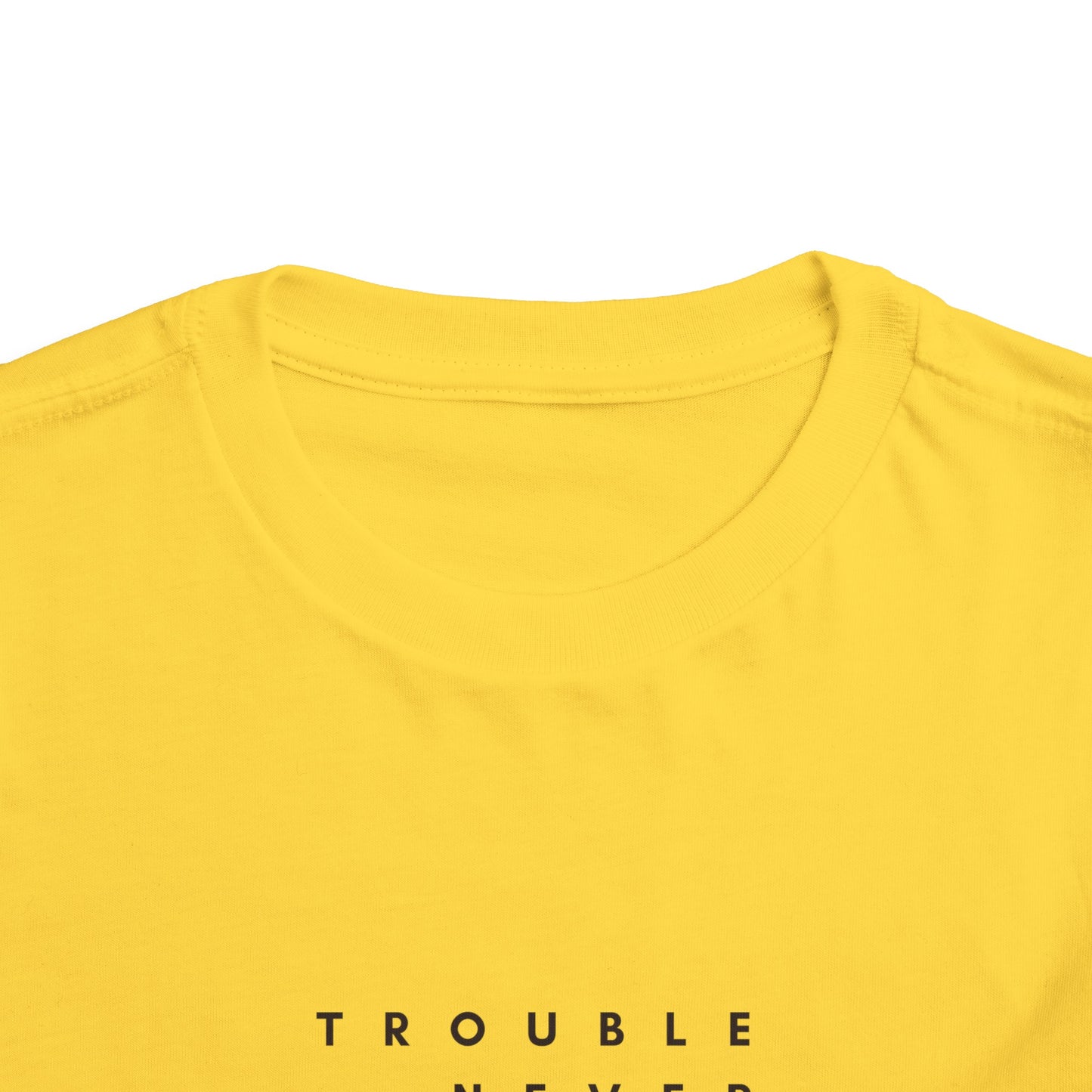 TROUBLE NEVER LOOKED SO SWEET Toddler Short Sleeve Tee