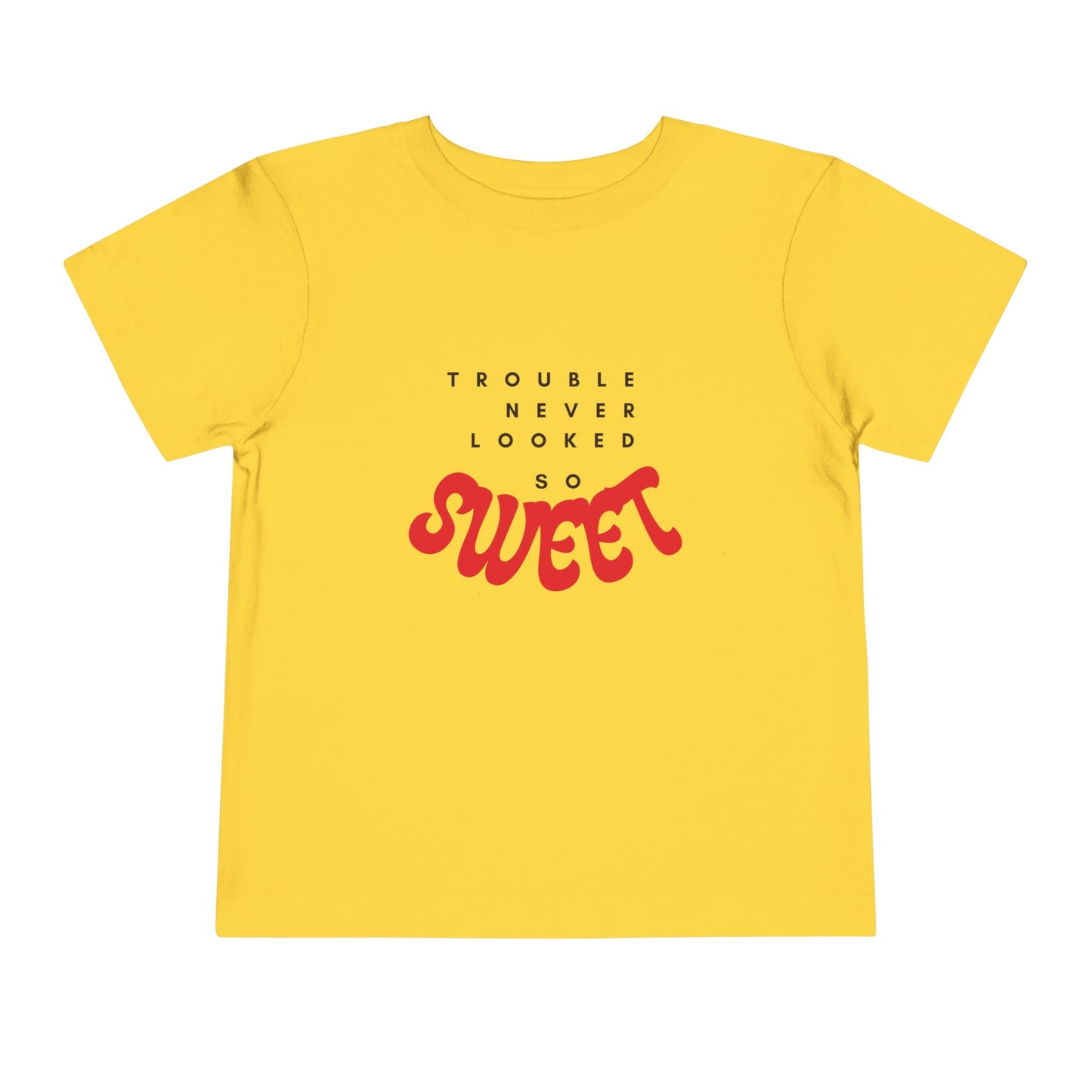 TROUBLE NEVER LOOKED SO SWEET Toddler Short Sleeve Tee