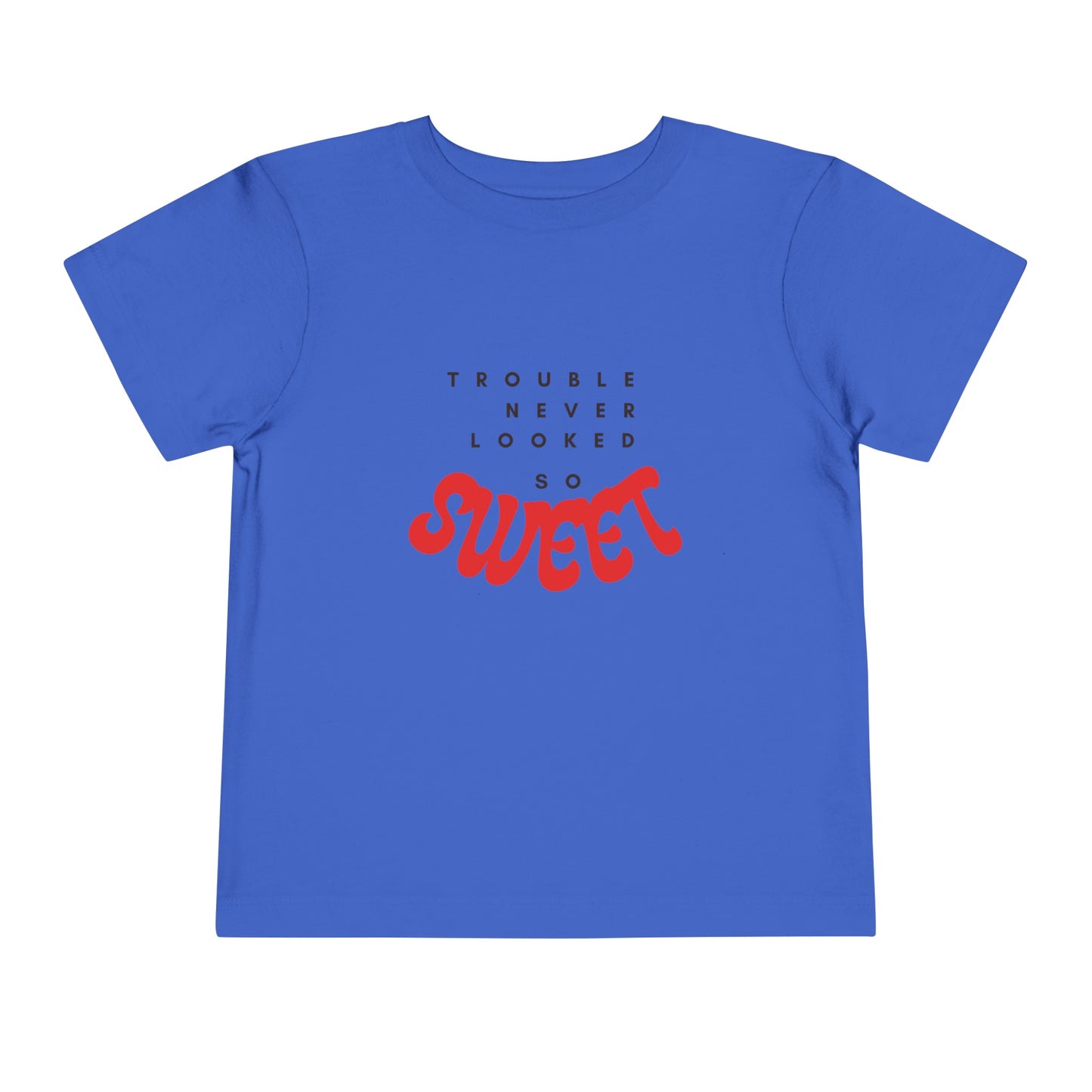 TROUBLE NEVER LOOKED SO SWEET Toddler Short Sleeve Tee