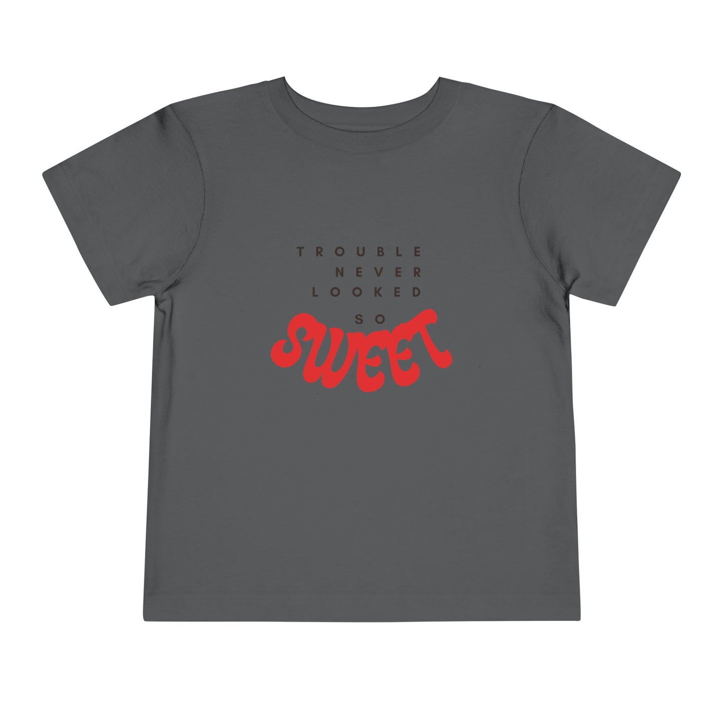 TROUBLE NEVER LOOKED SO SWEET Toddler Short Sleeve Tee